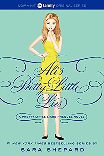 Ali's pretty little lies  : a Pretty little liars prequel novel /