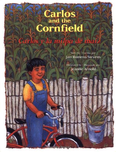 Carlos and the cornfield  : Carlos y la milpa de maiz /